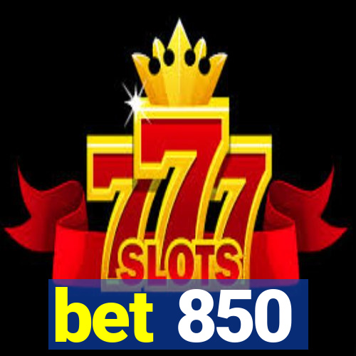 bet 850